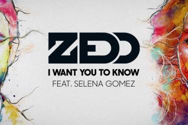 Zedd、Selena Gomez - I Want You To Know